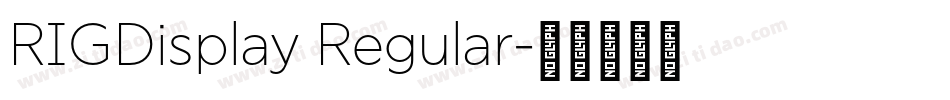 RIGDisplay Regular字体转换